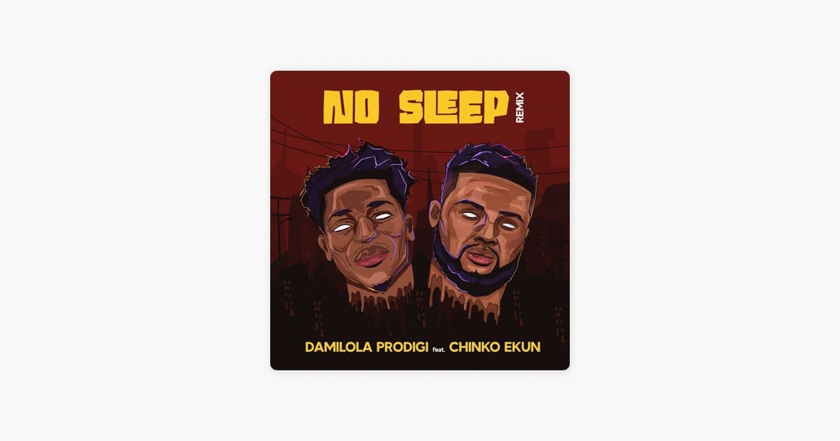No Sleep [Remix] (feat. Chinko Ekun)